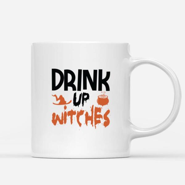 Drink up witches customizable mugs