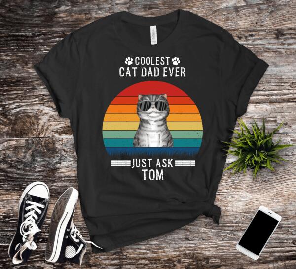 Coolest Cat Dad/Mom Ever - Customizable T-shirt