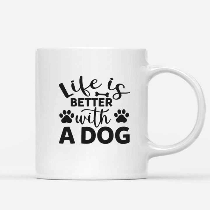 Custom Coffee Dog Mugs - Couple and Dog - Life is Better With A Dog