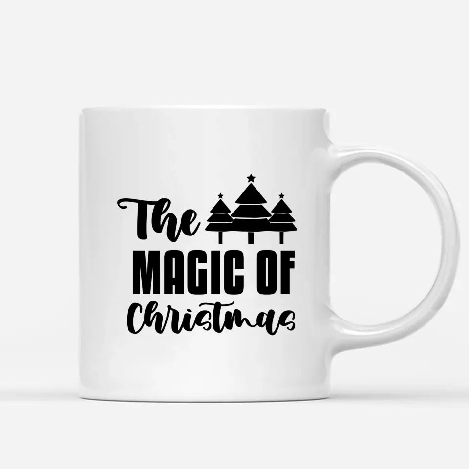 The magic of Christmas, customizable coffee mug with custom  cliparts, names and quotes