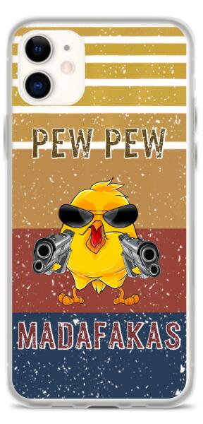 Pew Pew MADAFAKAS! | Customizable iPhone/Eco iPhone Case