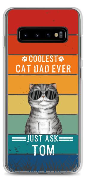 Coolest Cat Dad/Mom Ever - Customizable Samsung Case