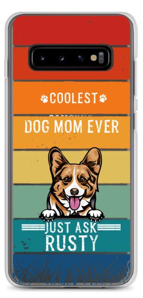 Coolest Dog Dad/Mom Ever - Customizable Samsung Case