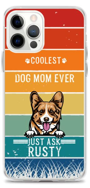 Coolest Dog Dad/Mom Ever - Customizable iPhone/Eco iPhone Case