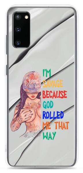 I'm ... Because ... - Customizable Samsung Case